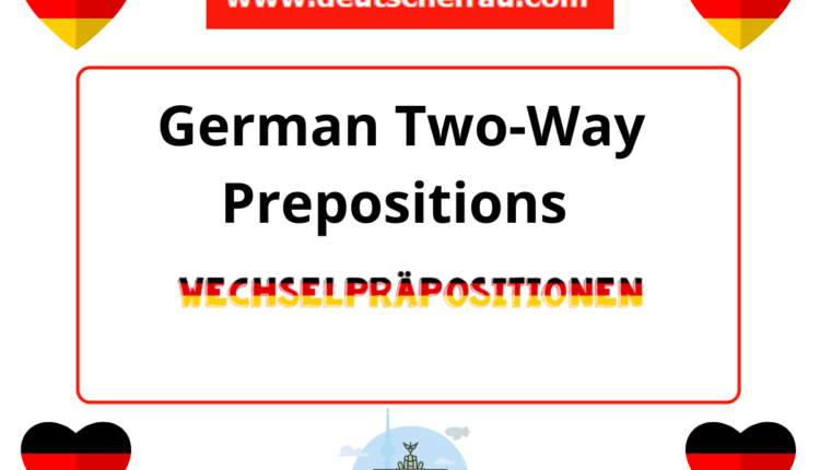 German Two-Way Prepositions - Wechselpräpositionen | Deutsch Lernen