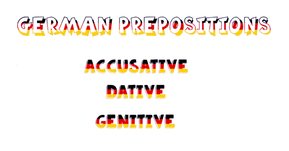 German grammar : accusative dative genitive prepositions